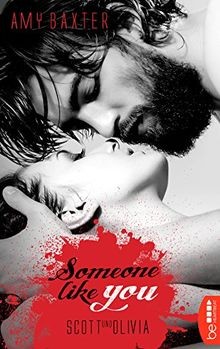 Someone like you - Scott  Olivia von Baxter, Amy | Buch | Zustand sehr gut