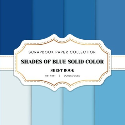 Shades of Blue Solid Color Scrapbook Paper Collection: 20 Blue Colored Double-si