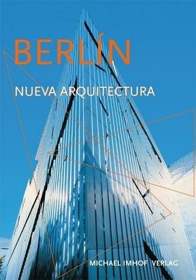 Berlín - La Nueva arquitectura, Michael Imhof, León Krempel
