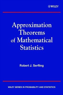 Approximation Theorems of Mathematical Statistics Serfling Paperback