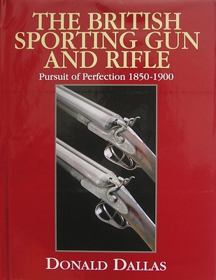 DALLAS DONALD SHOTGUNS BOOK BRITISH SPORTING GUN AND RIFLE hardback BARGAIN new