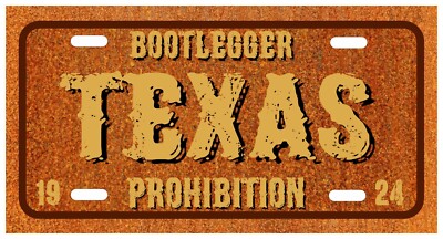 Bootlegger Texas Prohibition 1924 Car Truck license plate Vintage