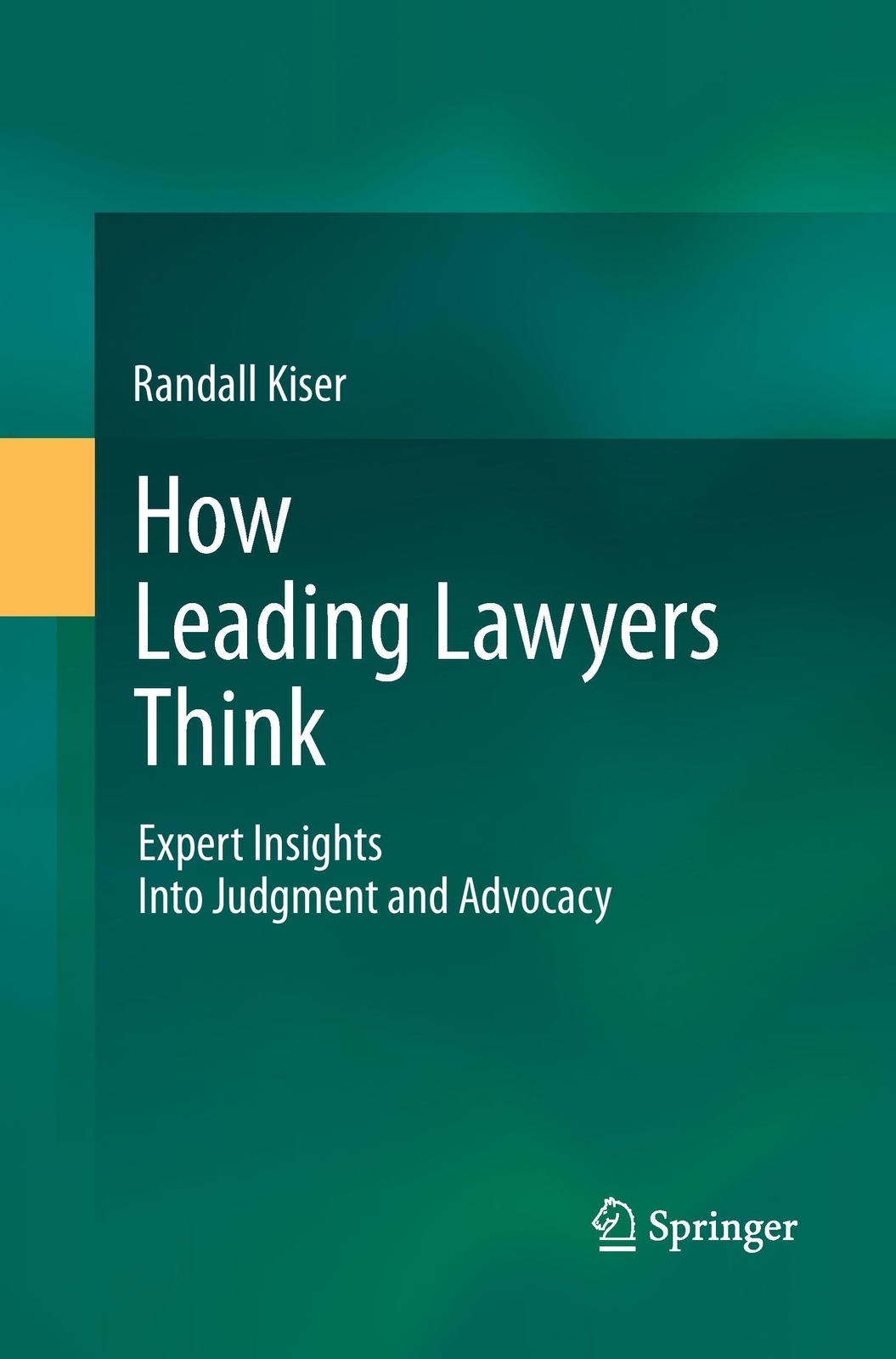 Thumbnail - Randall Kiser | How Leading Lawyers Think | Taschenbuch | Englisch