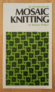 Introduction To Mosaic Knitting Vintage Booklet by Barbara Walker