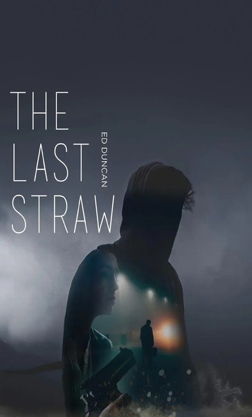 Ed Duncan | The Last Straw | Buch | Englisch (2021) | Gebunden | Next Chapter-image