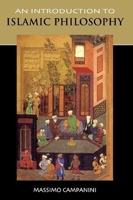 An Introduction to Islamic Philosophy by Massimo Campanini, C... - 9780748626076