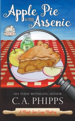 Phipps - Apple Pie and Arsenic - New paperback or softback - X555z