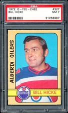 1972 O-PEE-CHEE OPC  #327  BILL HICKE - PSA 7  NM