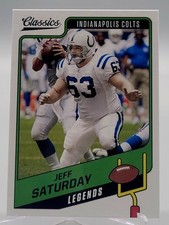 2021 CLASSICS JEFF SATURDAY LEGENDS FOOTBALL CARD COLTS NFL 134 panini