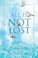 Tanya Kidd | All Is Not Lost | Taschenbuch | Englisch (2018) | Christian Faith