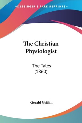 The Christian Physiologist | Gerald Griffin | The Tales (1860) | Taschenbuch