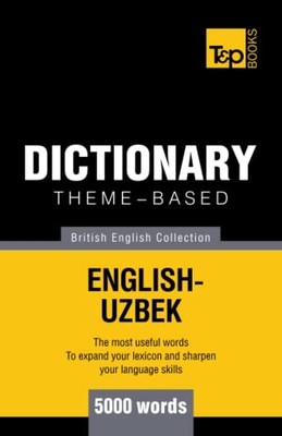 Theme-Based Dictionary British English-Uzbek-5000 Words -  NEW Andrey Taranov 20