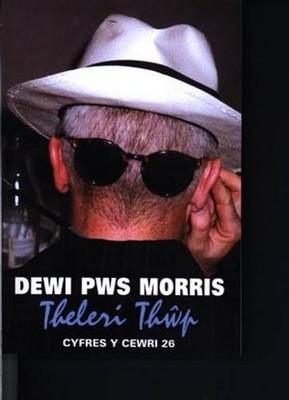 Cyfres y Cewri: 26. Theleri Th?p, Morris, Dewi Pws