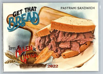2022 Topps Allen & Ginter #GTB-6 Pastrami Sandwich Get That Bread