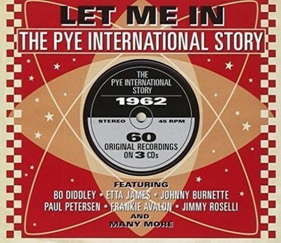 Let Me In The Pye International Story 1962 CD