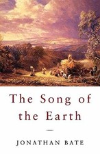 The Song of the Earth - Paperback, by Bate Jonathan - Very Good