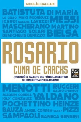 Nicolás Galliari | Rosario, cuna de cracks | Taschenbuch | Spanisch (2019)
