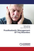 Prosthodontic Management Of Tmj Disorders Aarti Rajambigai