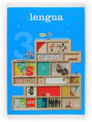 Nuevo Proyecto Trotamundos, lengua, 3 Educación Primaria, 2 ciclo María Car