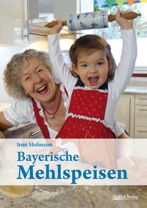 Thumbnail - Bayerische Mehlspeisen, Irmi Hofmann