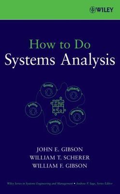 Wiley Series in Systems Engineering and Management Ser.: How to Do Systems...