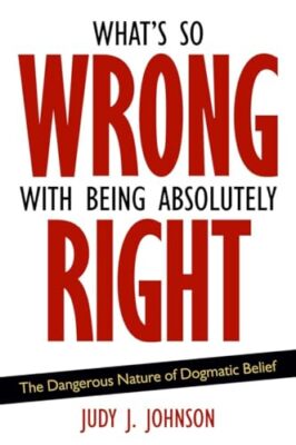 Johnson - What's So Wrong with Being Absolutely Right  The Dangerous N - X555z