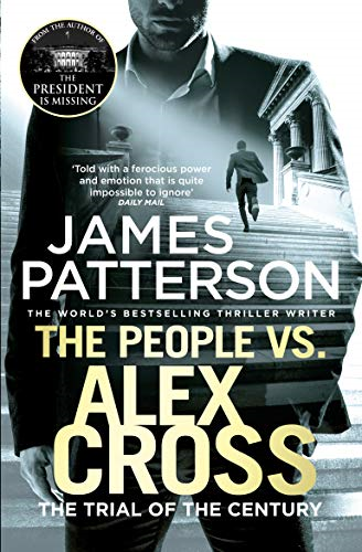 The People vs. Alex Cross: (Alex Cross 25) - Patterson, James