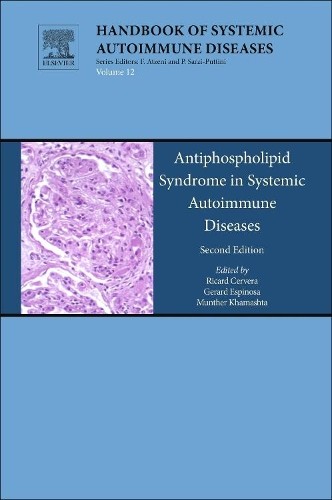 Antiphospholipid Syndrome in Systemic Autoimmune Diseases - 9780444636553