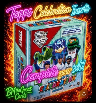 2026 Topps Mega Box Celebration Inserts - Complete Your Set!! 