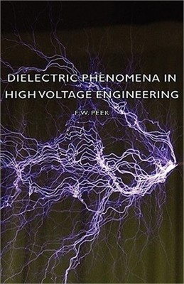 Dielectric Phenomena in High Voltage Engineering (Paperback or Softback)