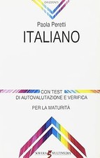 Italiano. Con test di autovalutazione e verifica. Per l'esame di matur