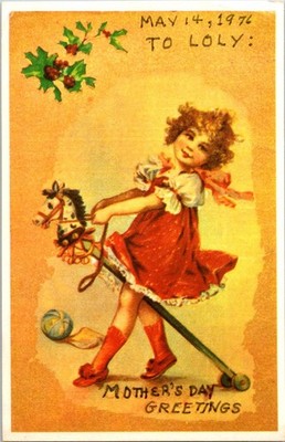 ''To Loly:'' Mother's Day Greetings Girl w/ Hobby Horse Postcard