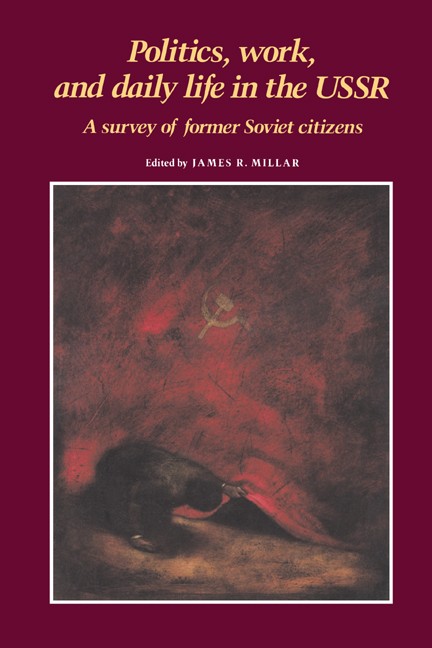 Politics, Work, And Daily Life In The Ussr : A Survey Of Former Soviet Citizens James R. (University Of Illinois, Urbana-Champaign) Millar - Image 6