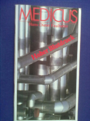 MEDICUS OMR Prof. Dr.sc.med. H.-D.. Faulhaber - Hoher Blutdruck -
