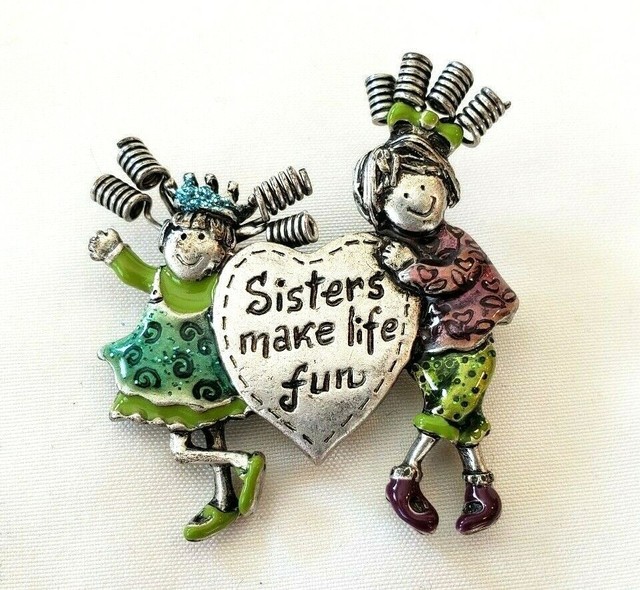 TC Brooch 'Sisters Make Life Fun' Brooch Fashion Jewelry Enamel Pewter