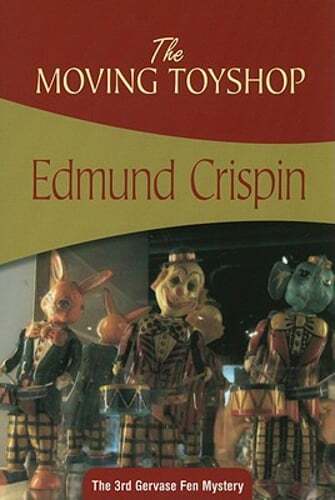 The Moving Toyshop by Edmund Crispin: Used