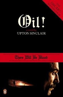 Oil!: There Will be Blood: A novel von Sinclair, Upton | Buch | Zustand gut