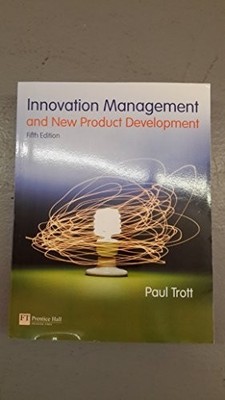 Innovation Management and New Product Development by Trott, Dr Paul 0273736566