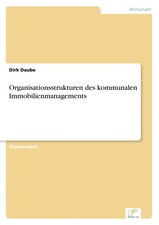 Dirk Daube | Organisationsstrukturen des komm...
