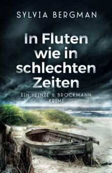 In Fluten wie in schlechten Zeiten: Heinze  Brockmanns ... | Buch | Zustand gut