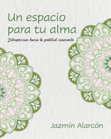 JazmíN AlarcóN | Un Espacio Para Tu Alma | Taschenbuch | Spanisch (2026)