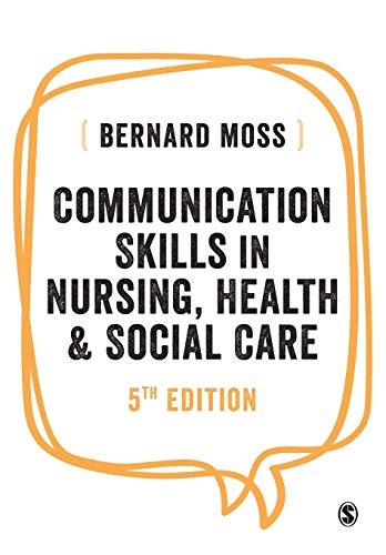 Communication Skills in Nursing, Health and Social Care,Bernard