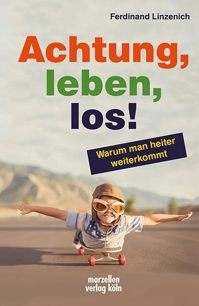 Thumbnail - Achtung, Leben, Los Ferdinand Linzenich 9783937795584