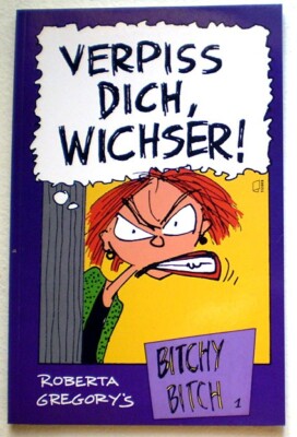 Roberta Gregory VERPISS DICH, WICHSER!  Album von 1994 (0-1-)