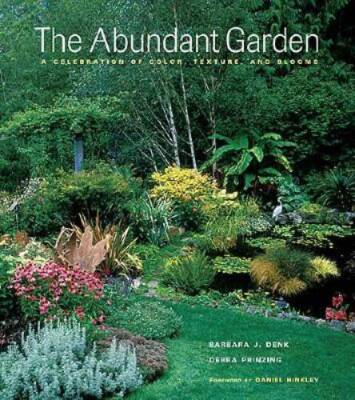 Abundant Garden - Hardcover By Gebra Prinzing, Barbara Denk - VERY GOOD
