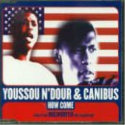 Youssou N'Dour & Canibus How Come (CD)