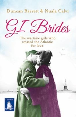 GI Brides Paperback Duncan Barrett & Nuala Calvi