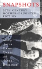 Snapshots : 20th Century Mother-Daughter Fiction Paperback