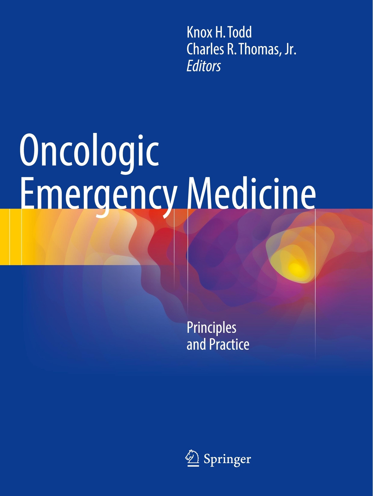 Thumbnail - Oncologic Emergency Medicine | Principles And Practice | Jr. Thomas