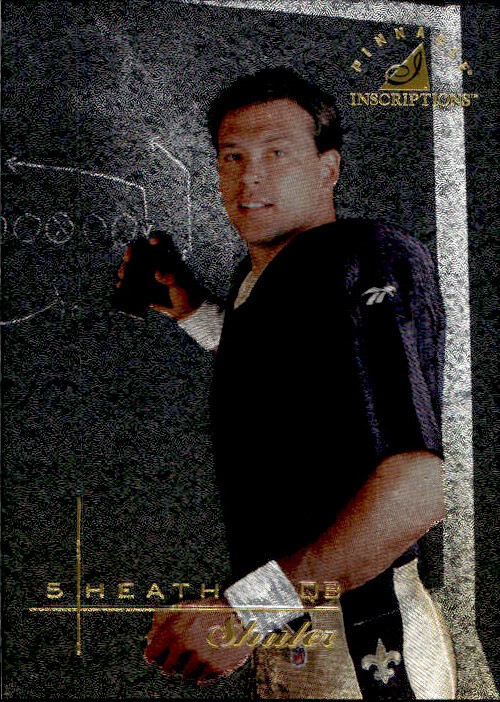 1997 Pinnacle Inscriptions Heath Shuler 27 New Orleans Saints